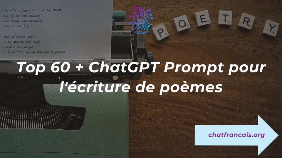 Top 60 + ChatGPT Prompt pour l'écriture de poèmes