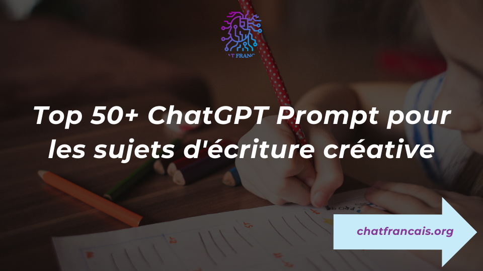 ChatGPT Prompt pour les sujets d'écriture créative